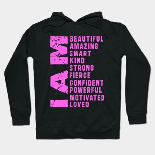 I Am Loved Shirt, I Am Strong Tee, Best Mom Shirt, I Am Beautiful Shirt, Motivational Shirt, Inspirational Shirt, Confident Women T-Shirt Hoodie